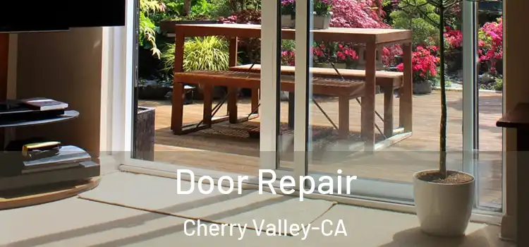  Door Repair Cherry Valley-CA