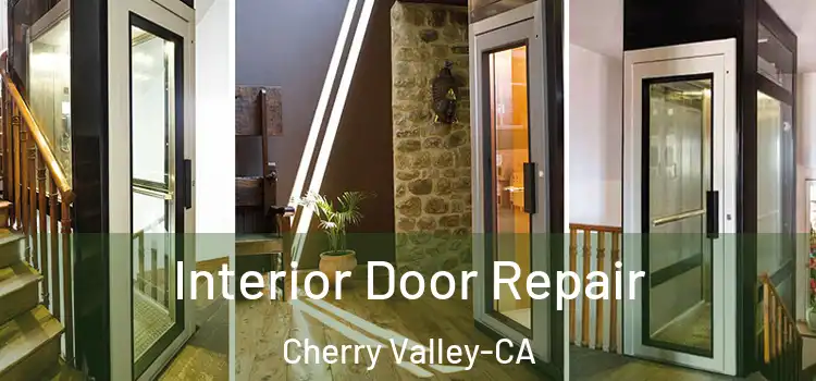  Interior Door Repair Cherry Valley-CA